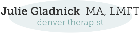 Julie Gladnick MA, LMFT Denver Therapist